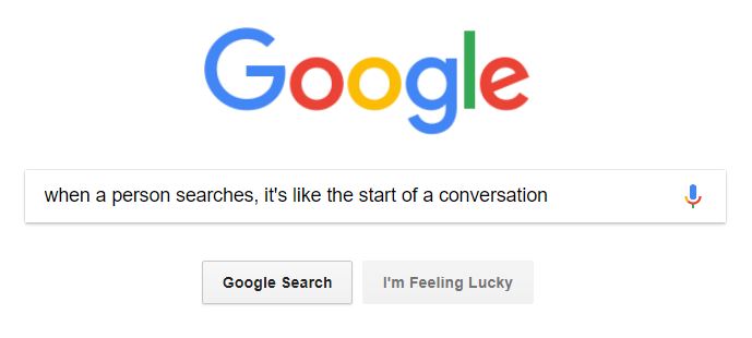 search is like the start of a conversation